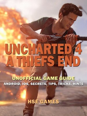 cover image of Uncharted 4 A Thiefs End Unofficial Game Guide